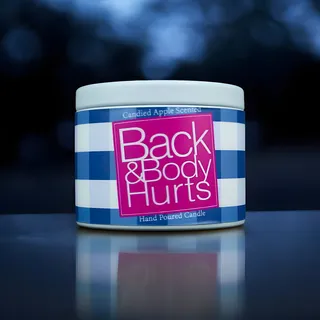 Preview of “Back & Body Hurts” Funny Candle.