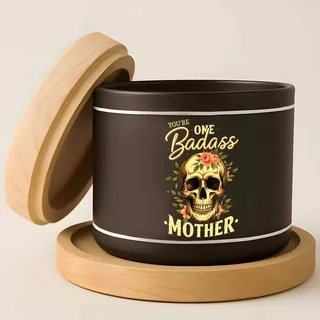 Preview of You are One Badass Mother Candle.