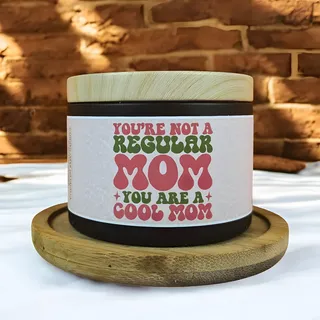 Preview of “You Are a Cool Mom” Candle.