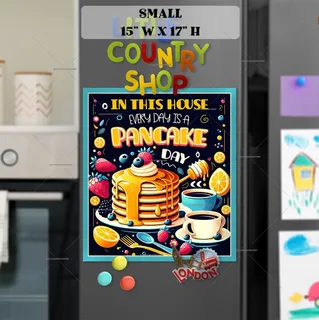 Preview of Every Day is a Pancake Day magnet in Small size.